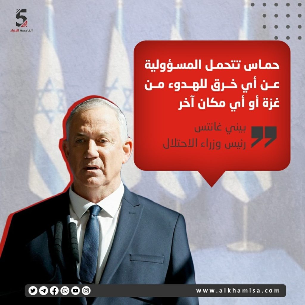 حماس تتحمل مسؤولية أي خرق للهدوء من غزة أو أي مكان